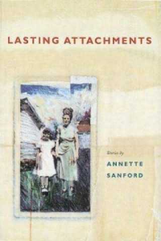 Lasting Attachments