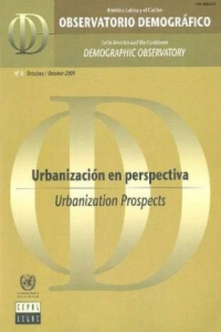 Latin America and the Caribbean Demographic Observatory: Urbanization Prospects - Year IV (Includes CD-ROM)