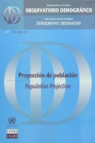 Latin America and the Caribbean Demographic Observatory: Population Projection - Year Iv (Includes CD-ROM)