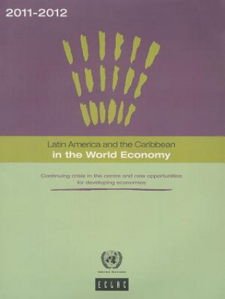Latin America and the Caribbean in the World Economy 2011-2012