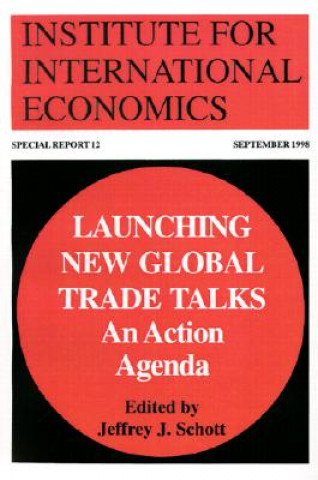 Launching New Global Trade Talks - An Action Agenda