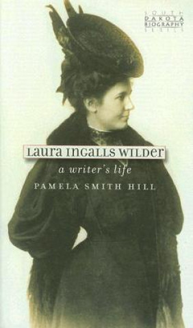 Laura Ingalls Wilder (P.S. Hill)(Puha kötésű)
