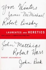 Laureates and Heretics