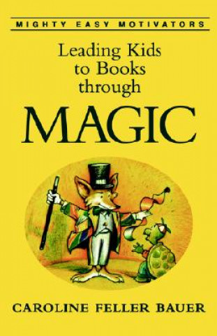 Leading Kids to Books through Magic