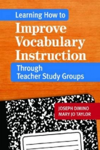 Learning How to Improve Vocabulary Instruction Through Teacher Study Groups