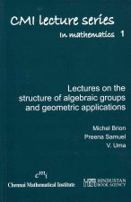 Lectures on the structure of algebraic groups and geometric applications