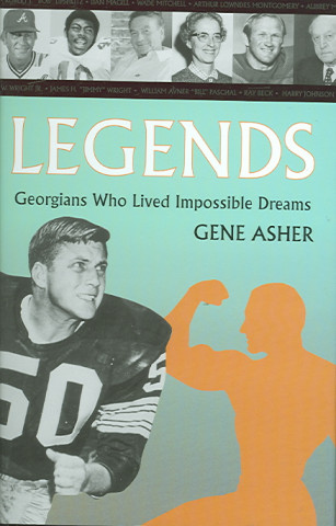 Legends: Georgians Who Lived Impossible Dreams (H696/Mrc)