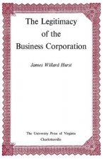 Legitimacy of the Business Corporation in the Law of the United States, 1780-1970