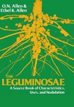 Leguminosae, a Source Book of Characteristics, Uses, and Nodulation