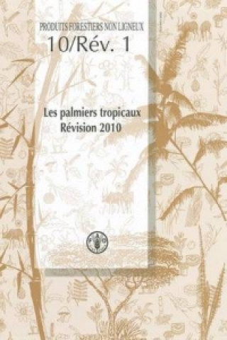 Palmiers Tropicaux (Les). Revision 2010