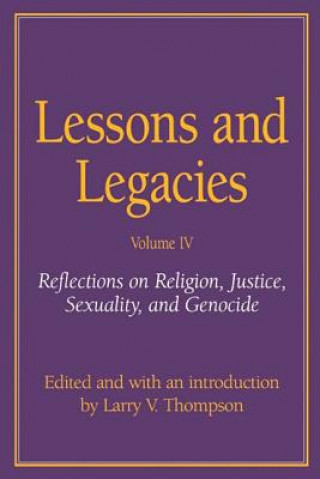 Lessons and Legacies v. 5; Reflections on Religion, Justice, Sexuality and Genocide