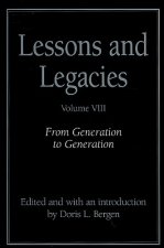 Lessons and Legacies v. 8; From Generation to Generation
