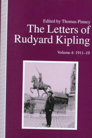 Letters of Rudyard Kipling Vol 4; 1911-19