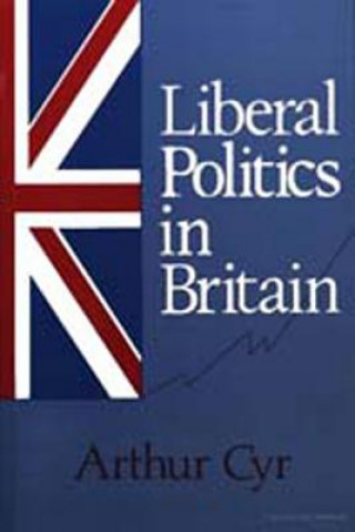 Liberal Politics in Britain