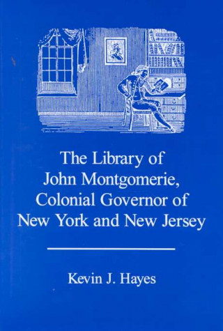 Library of John Montgomerie, Colonial Governor of New York and New Jersey
