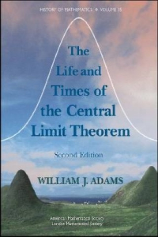 Life and Times of the Central Limit Theorem