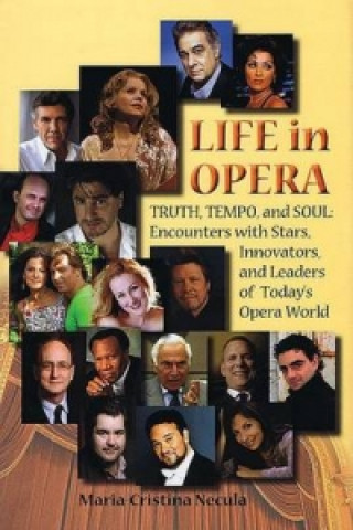 Life in Opera: Truth, Tempo, and Soul