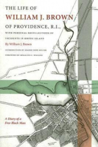 Life of William J. Brown of Providence, R.I.