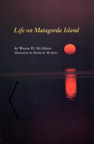 Life on Matagorda Island