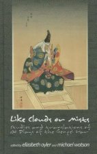 Like Clouds or Mists
