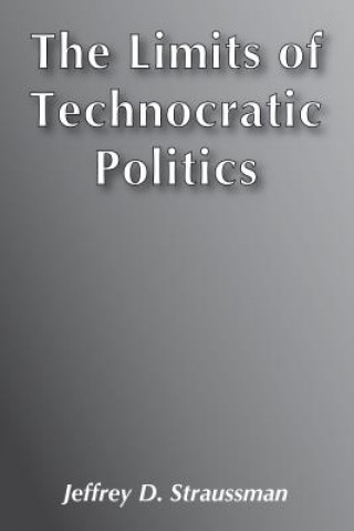 Limits of Technocratic Politics