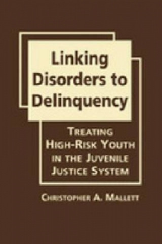 Linking Disorders to Delinquency