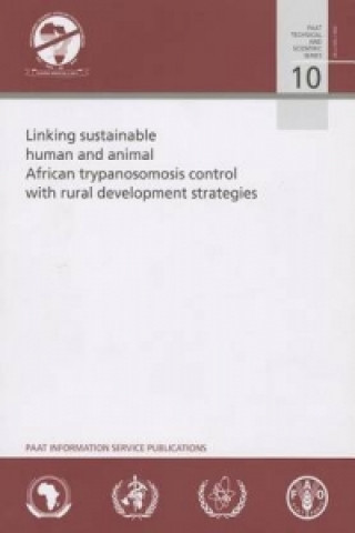 Linking Sustainable Human and Animal African Trypanosomosis Control with Rural Development Strategies