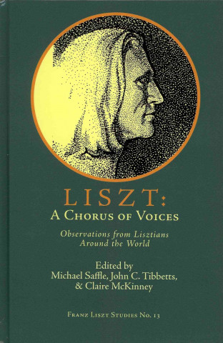 Liszt: A Chorus of Voices
