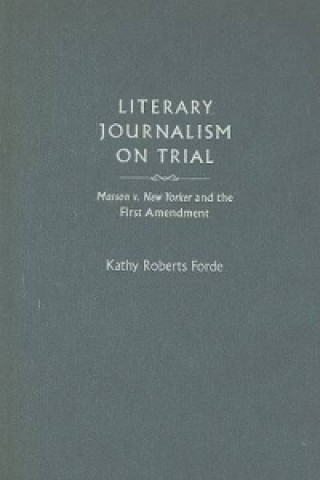 Literary Journalism on Trial