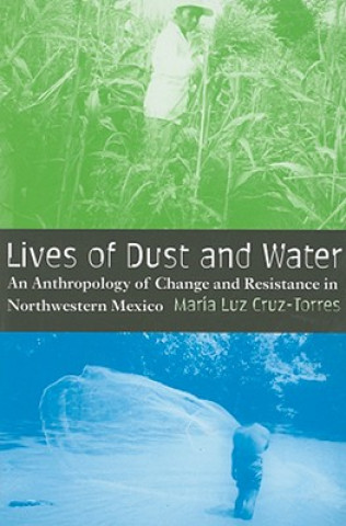 Lives of Dust and Water