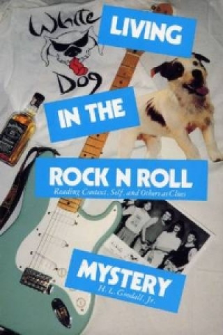 Living in the Rock n Roll Mystery