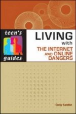 Living with the Internet and Online Dangers