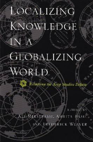 Localizing Knowledge in a Globalizing World