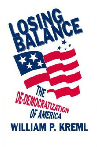 Losing Balance: De-Democratization of America