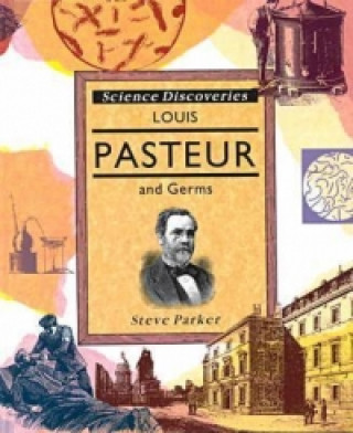 Louis Pasteur and Germs