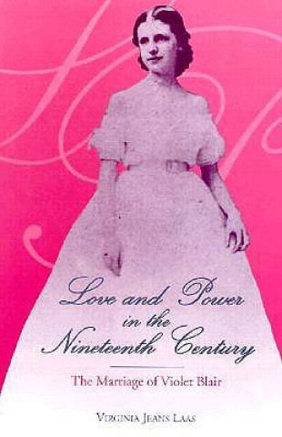 Love & Power in the 19th Century