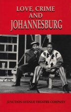 Love, Crime and Johannesburg
