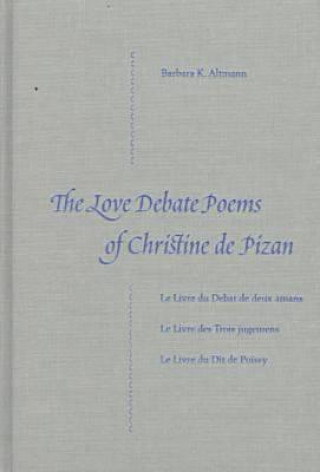 Love Debate Poems of Christine De Pizan