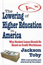 Lowering of Higher Education in America
