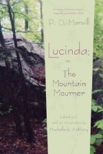 Lucinda; or, The Mountain Mourner