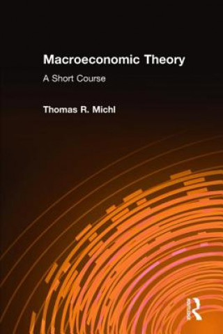 Macroeconomic Theory: A Short Course