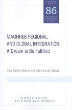Maghreb Regional and Global Integration - A Dream to Be Fulfilled
