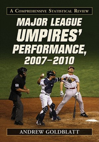 Major League Umpires' Performance, 2007-2010