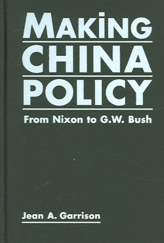 Making China Policy