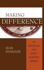 Making Difference in Medieval and Early Modern Iberia