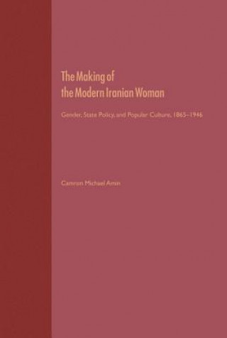 Making of the Modern Iranian Woman