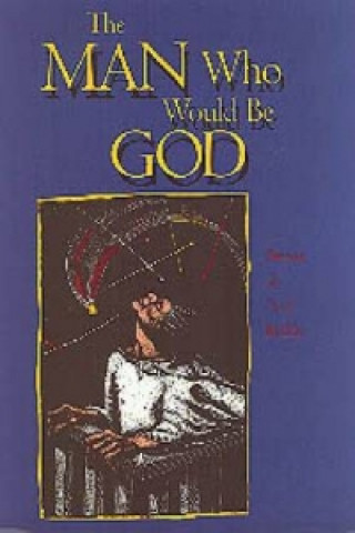 Man Who Would be God