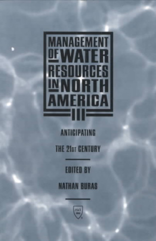 Management of Water Resources in North America III
