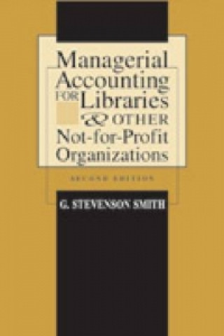 Managerial Accounting for Libraries and Other Not-for-profit Organizations