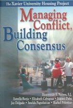 Managing Conflict, Building Consensus